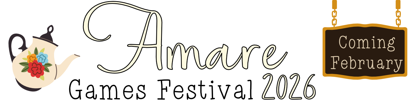 A graphic with the word 'Amare' in cursive, followed by the words 'Games Festival' and the year 2026. A teapot with flowers on the left hand side and a hanging sign that says 'Coming February' on the right hand side.